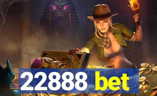 22888 bet